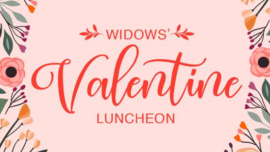 Widows’ Luncheon – February 14